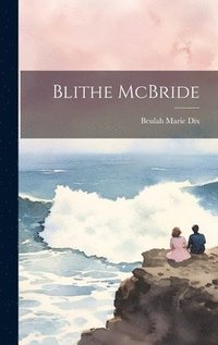 bokomslag Blithe McBride