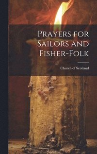 bokomslag Prayers for Sailors and Fisher-Folk