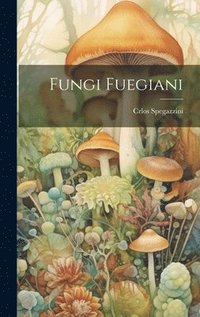 bokomslag Fungi Fuegiani