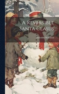 bokomslag A Reversible Santa Clasus
