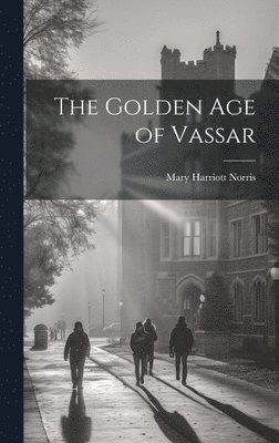 Golden Age of Vassar