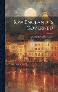 bokomslag How England is Governed