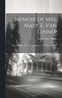 bokomslag Memoir of Mrs. Mary E. Van Lennep