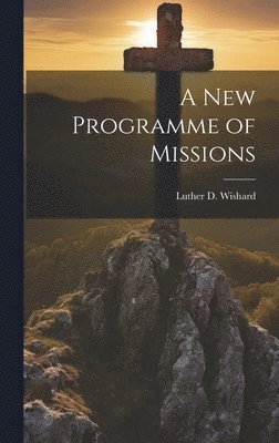 bokomslag A New Programme of Missions