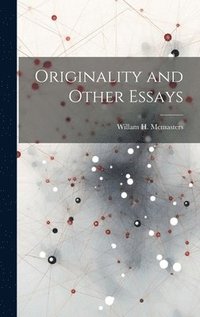 bokomslag Originality and Other Essays