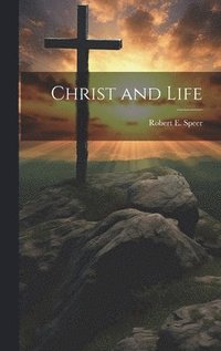 bokomslag Christ and Life