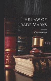bokomslag The law of Trade Marks