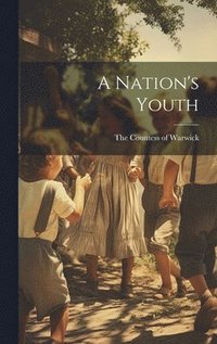 bokomslag A Nation's Youth