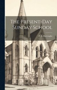 bokomslag Present-Day Sunday School