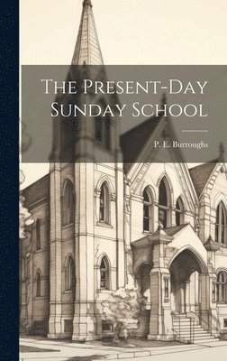 bokomslag Present-Day Sunday School