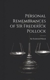 bokomslag Personal Remembrances of Sir Frederick Pollock