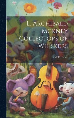 bokomslag L. Archibald Mckney Collectors of Whiskers