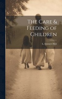 bokomslag Care & Feeding of Children