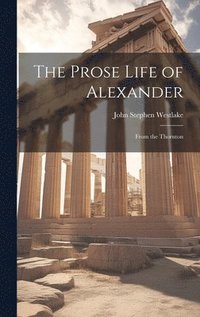 bokomslag Prose Life of Alexander