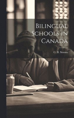 bokomslag Bilingual Schools in Canada