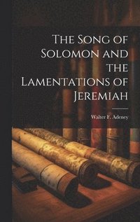 bokomslag Song of Solomon and the Lamentations of Jeremiah