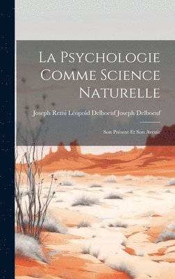 bokomslag La Psychologie Comme Science Naturelle