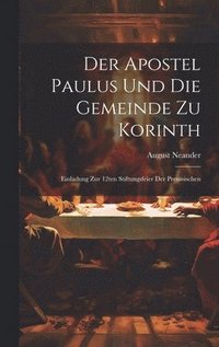 bokomslag Der Apostel Paulus und die Gemeinde zu Korinth