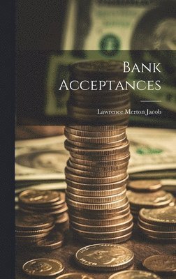 bokomslag Bank Acceptances