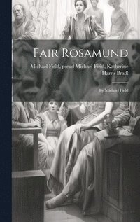 bokomslag Fair Rosamund