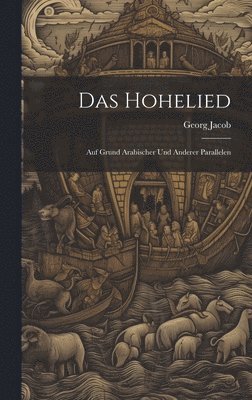 Georg Jacob - Das Hohelied, Inbunden