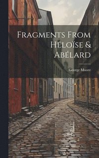 bokomslag Fragments From Hlose & Ablard
