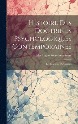 Histoire des Doctrines Psychologiques Contemporaines 1