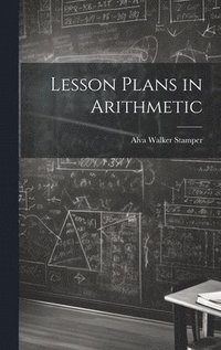 bokomslag Lesson Plans in Arithmetic