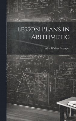 bokomslag Lesson Plans in Arithmetic