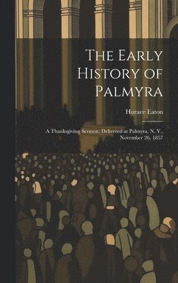 The Early History of Palmyra 1