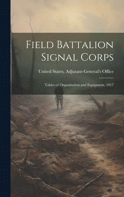 Field Battalion Signal Corps 1