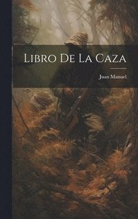 bokomslag Libro de la Caza
