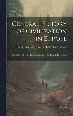 General History of Civilization in Europe 1