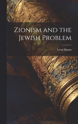 bokomslag Zionism and the Jewish Problem