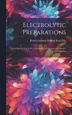 Electrolytic Preparations 1