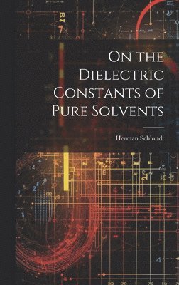 On the Dielectric Constants of Pure Solvents 1