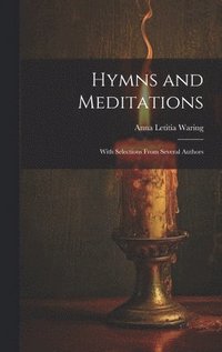 bokomslag Hymns and Meditations