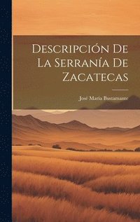 bokomslag Descripcin de la Serrana de Zacatecas