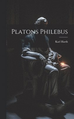 bokomslag Platons Philebus