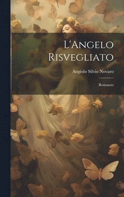 bokomslag L'Angelo Risvegliato