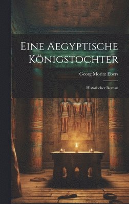 bokomslag Eine Aegyptische Knigstochter