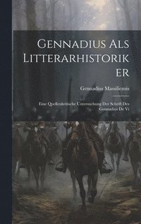 bokomslag Gennadius als Litterarhistoriker