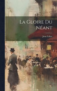 bokomslag La Gloire du Nant