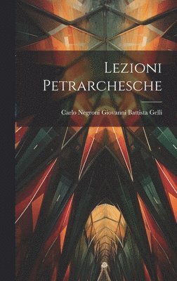 bokomslag Lezioni Petrarchesche