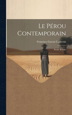 Le Pérou Contemporain