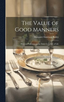 bokomslag Value of Good Manners