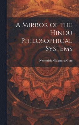 bokomslag Mirror of the Hindu Philosophical Systems