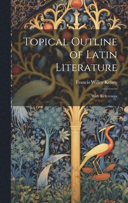 bokomslag Topical Outline of Latin Literature