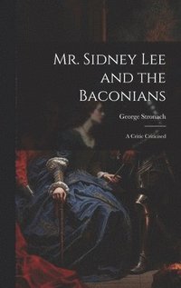 bokomslag Mr. Sidney Lee and the Baconians
