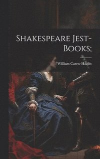 bokomslag Shakespeare Jest-Books;